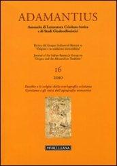 Adamantius. Notiziario del Gruppo italiano di ricerca su «Origene e la tradizione alessandrina». Vol. 16: Eusebio e le origini....