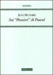 Sui «Pensieri» di Pascal