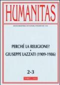 Humanitas (2011) vol. 2-3: Perché la religione? Giuseppe Lazzati (1909-1986)