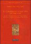 Il commento a Matteo di Origene. Atti del X Convegno di studi del Gruppo Italiano di ricerca su Origene