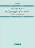 Il linguaggio della verità. Logica ermeneutica