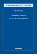 I poteri del Maestro. Due saggi sul sufismo naqshbandi
