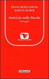 Amicizia nella Parola. Carteggio