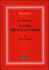 La Bibbia nella letteratura italiana. 3: Antico Testamento