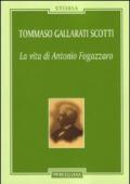 La vita di Antonio Fogazzaro