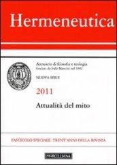 Hermeneutica. Annuario di filosofia e teologia (2011). Attualità del mito