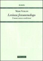 Levinas fenomenologo. Umano senza condizioni