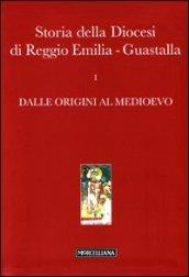 Storia della diocesi di Reggio Emilia-Guastalla. Con CD-ROM. 1.Dalle origini al Medioevo