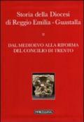 Storia della diocesi di Reggio Emilia-Guastalla. 1.Dal Medioevo alla Rifroma del Concilio di Trento