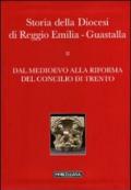 Storia della diocesi di Reggio Emilia-Guastalla. 1.Dal Medioevo alla Rifroma del Concilio di Trento