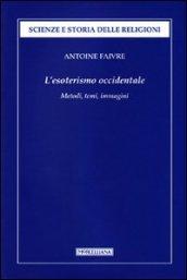 L'esoterismo occidentale. Metodi, temi, immagini