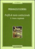 Profili di storia costituzionale. 2.Potere e legittimità