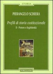 Profili di storia costituzionale. 2.Potere e legittimità