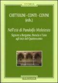 Nell'età di Pandolfo Malatesta. signore a Bergamo, Brescia e Fano agli inizi del Quattrocento. Con CD Audio