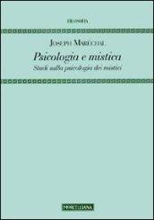 Psicologia e mistica. Studi sulla psicologia dei mistici