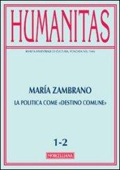 Humanitas (2013) vol. 1-2: María Zambrano. La politica come «destino comune»