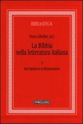 La Bibbia nella letteratura italiana. 5.Dal Medioevo al Rinascimento