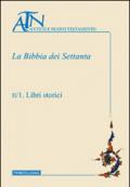 La Bibbia dei Settanta. 2.Libri storici (2 vol.)