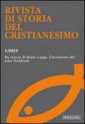 Rivista di storia del cristianesimo (2013). 1.Da vescovi di Roma a papi l'invenzione del «Liber pontificalis»