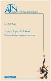 Paolo e le parole di Gesù. Frammenti di un insegnamento orale