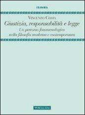 Giustizia, responsabilità e legge. Un percorso fenomenologico nella filosofia moderna e contemporanea