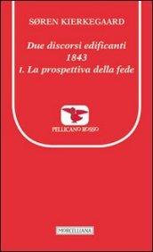 Due discorsi edificanti 1843-La prospettiva della fede