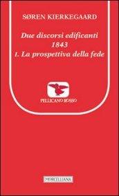 Due discorsi edificanti 1843-La prospettiva della fede