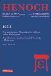 Henoch (2013). 2.Texts and Studies on Medieval Judaism in Europe and the Mediterranean-Temi e percorsi del giudaismo medievale tra Europa e Mediterraneo