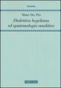 Dialettica hegeliana ed epistemologia analitica