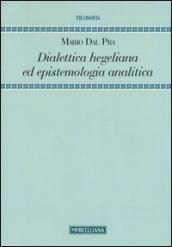 Dialettica hegeliana ed epistemologia analitica