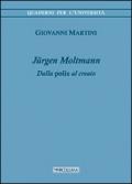 Jurgen Moltmann. Dalla polis al creato