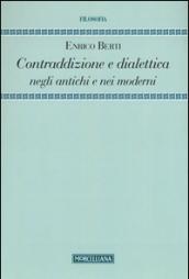 Contraddizione e dialettica negli antichi e nei moderni