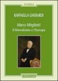 Marco Minghetti. Il liberalismo e l'Europa