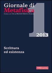 Giornale di metafisica (2013). 1.Scrittura ed esistenza