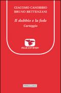 Il dubbio e la fede. Carteggio