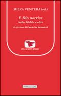E Dio sorrise. Nella Bibbia e oltre