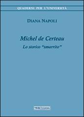 Michel de Certeau. Lo storico «smarrito»