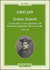 Girolamo Seripando. La sua vita e il suo pensiero nel fermento spirituale del XVI secolo