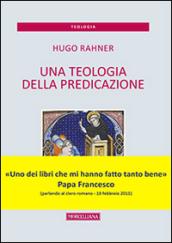 Una teologia della predicazione