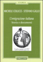 L'emigrazione italiana. Storia e documenti