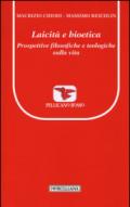 Laicità e bioetica. Prospettive filosofiche e teologiche sulla vita