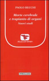 Morte cerebrale e trapianto di organi. Nuovi studi