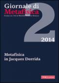 Giornale di metafisica (2014). 2.Metafisica in Jacques Derrida