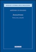 Zoroastrismo. Storia, temi, attualità