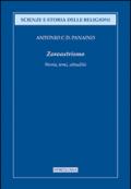 Zoroastrismo. Storia, temi, attualità