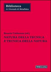 Natura della tecnica e tecnica della natura