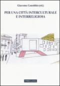 Per una città interculturale e interreligiosa