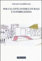 Per una città interculturale e interreligiosa