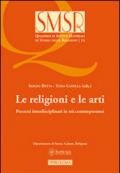 Le religioni e le arti. Percorsi interdisciplinari in età contemporanea (2015)