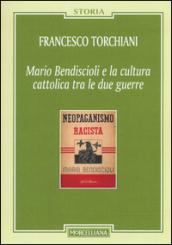 Mario Bendiscioli e la cultura cattolica tra le due guerre